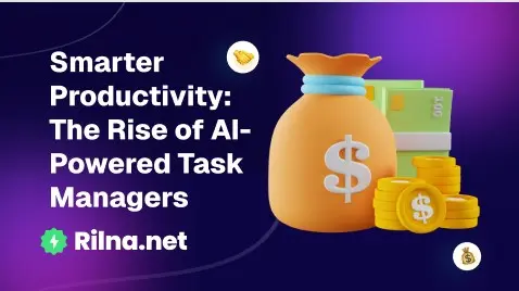 Smarter Productivity: The Rise of AI-Powered Task Managers featured image
